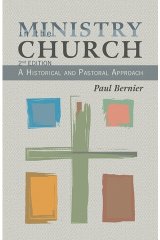Ministry in the Church: A Historical and Pastoral Approach 2nd Edition