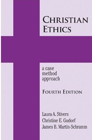 Christian Ethics: A Case Method Approach 4th Edition
