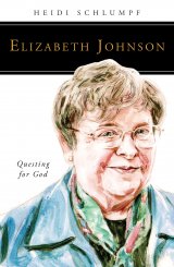 Elizabeth Johnson: Questing for God People of God  series