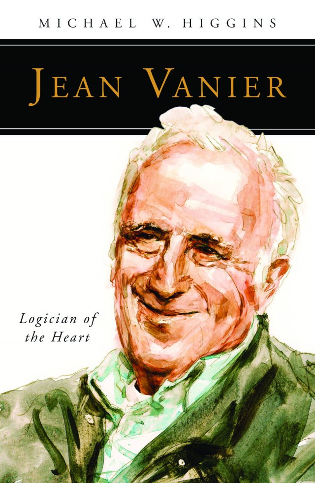 Jean Vanier: Logician of the Heart People of God series