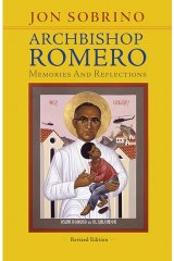Archbishop Romero: Memories and Reflections Revised Edition