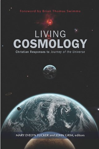 Living Cosmology: Christian Responses to Journey of the Universe