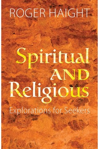 Spiritual and Religious: Explorations for Seekers