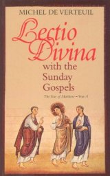 Lectio Divina with the Sunday Gospels the Year of Matthew Year A
