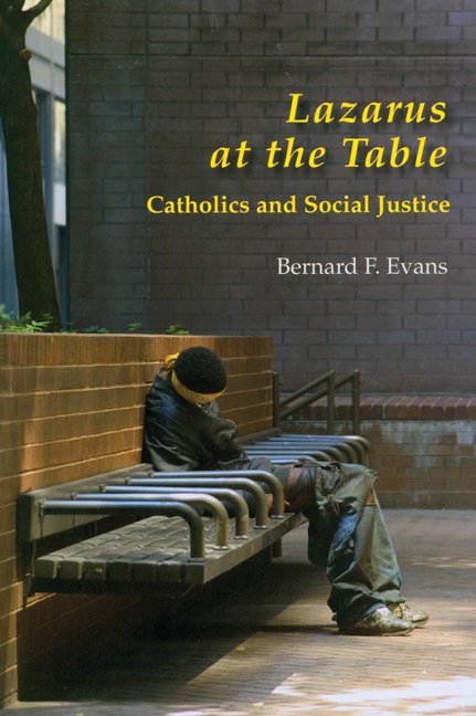 Lazarus at the Table : Catholic and Social Justice