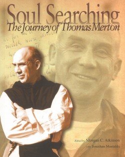 Soul Searching The Journey of Thomas Merton Book