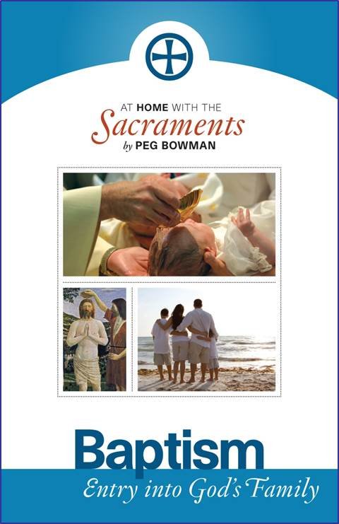 At Home with the Sacraments : Baptism