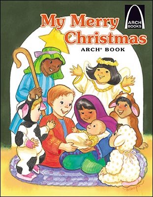 Arch Book: My Merry Christmas