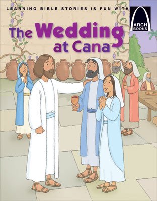 Arch Book: Wedding at Cana