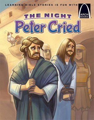 Arch Book: the Night Peter Cried