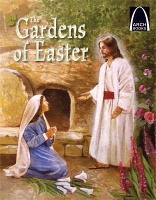 Arch Book: the Gardens of Easter