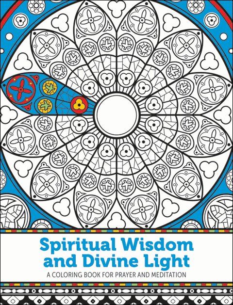 Spiritual Wisdom and Divine Light: A Coloring Book for Prayer and Meditation