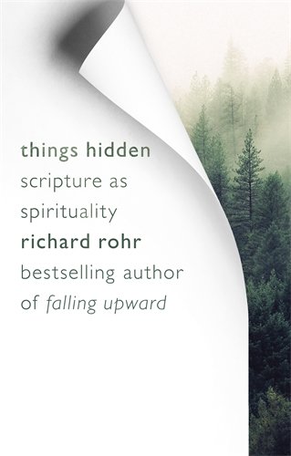 Things Hidden: Scripture As Spirituality