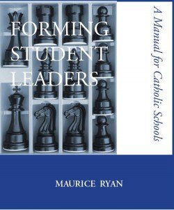 Forming Student Leaders A Manual for Catholic Schools