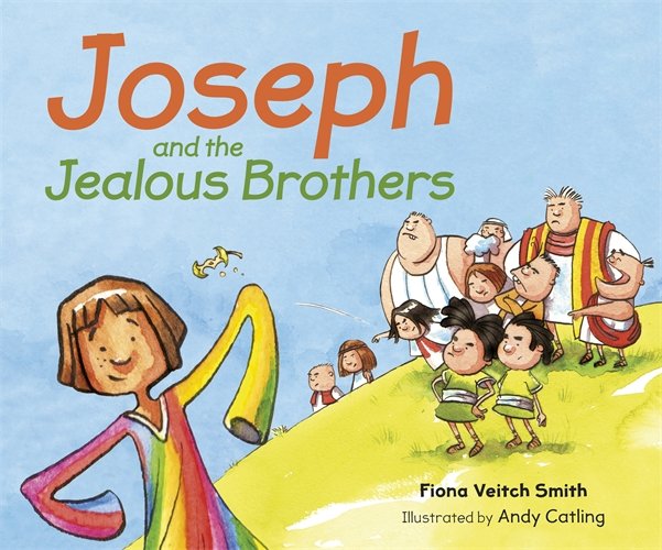 Joseph and the Jealous Brothers Young Joseph Series Book 2