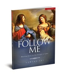 Follow Me: Meeting Jesus in the Gospel of John Leader’s Guide
