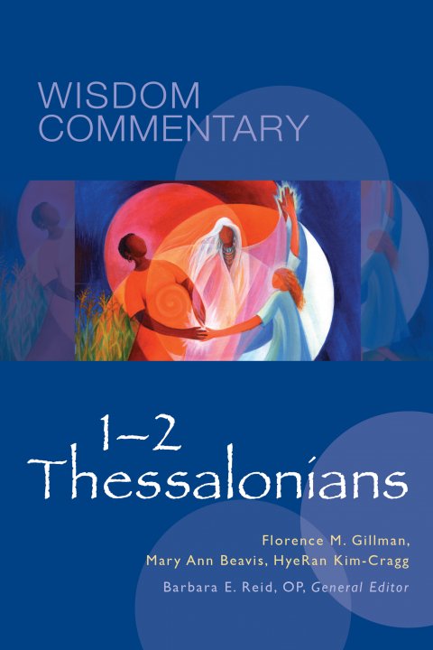 1-2 Thessalonians: Wisdom Commentary Series