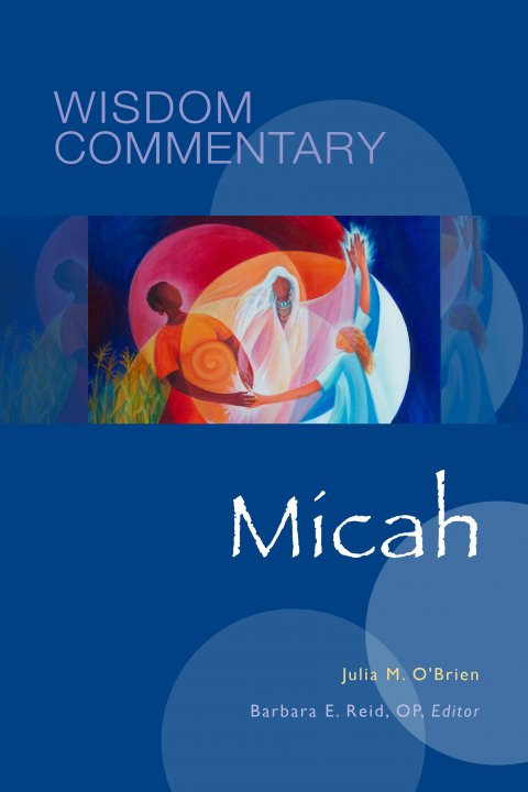 Micah: Wisdom Commentary Series