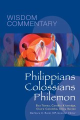 Philippians, Colossians, Philemon Wisdom Commentary Series