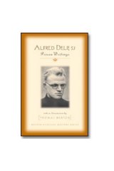 Alfred Delp, S. J. : Prison Writings