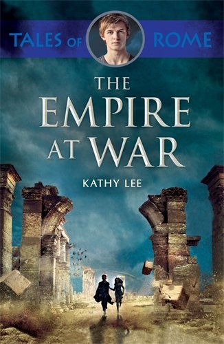 Empire at War Tales of Rome Book 4