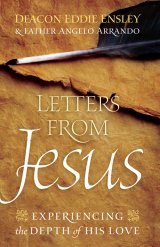 Letters from Jesus Experiencing the Depth of His Love