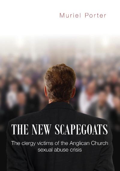 New Scapegoats: The clergy victims of the Anglican Church sexual abuse crisis