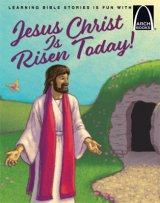 Arch Book: Jesus Christ Is Risen Today!