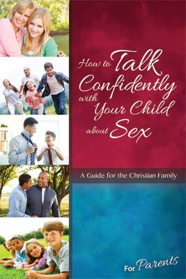 How to Talk Confidently with Your Child about Sex: For Parents - Learning About Sex