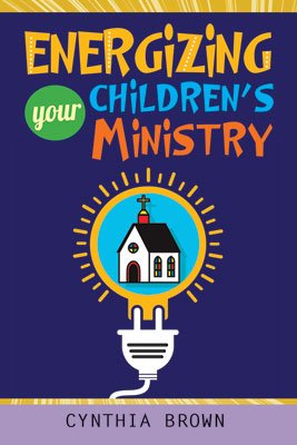 Energizing Your Children's Ministry