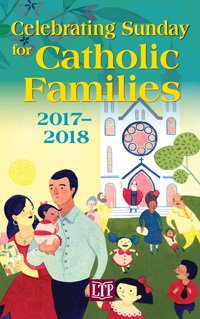 Celebrating Sunday for Catholic Families 2017 - 2018