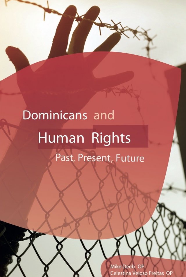 Dominicans and Human Rights: Past, Present, Future (paperback)