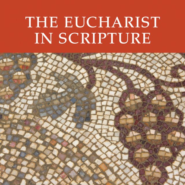 Eucharist in Scripture Audio Lectures CD