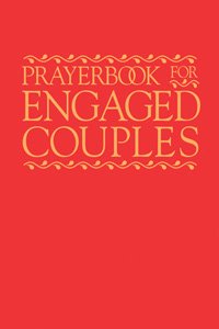 Prayerbook for Engaged Couples Fourth Edition