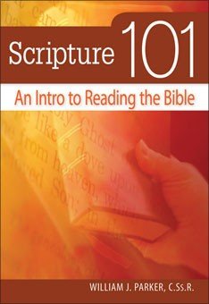 Scripture 101 : An Intro to Reading the Bible (101 Series)