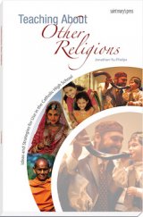 Teaching about Other Religions : Ideas and Strategies for Use in the Catholic High School