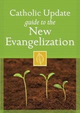 Catholic Update guide to the New Evangelisation