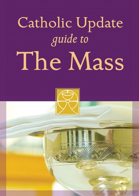 Catholic Update Guide to the Mass