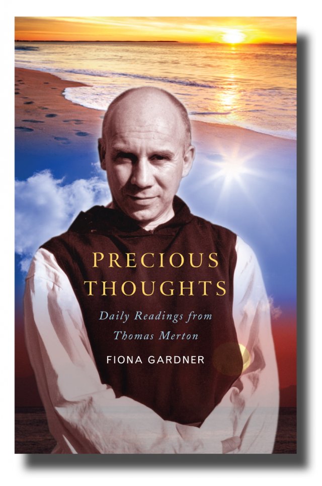 Precious Thoughts Daily readings from Thomas Merton