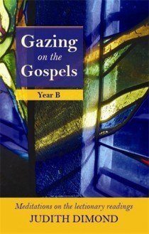 Gazing on the Gospels Year B