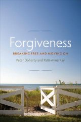 Forgiveness: Breaking Free and Moving on