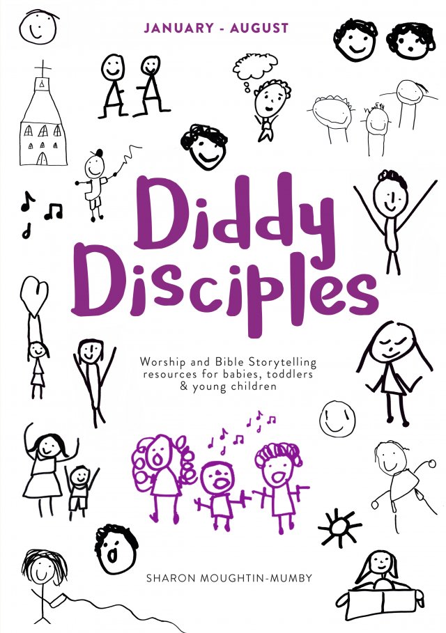 Diddy Disciples 2: January to August - A Worship and story-telling resource for under 6s
