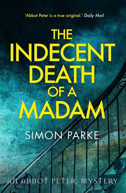 Indecent Death of a Madam - An Abbot Peter Mystery
