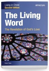Living Word: The Revelation of God's Love - Second Edition Student Text - Living in Christ Series
