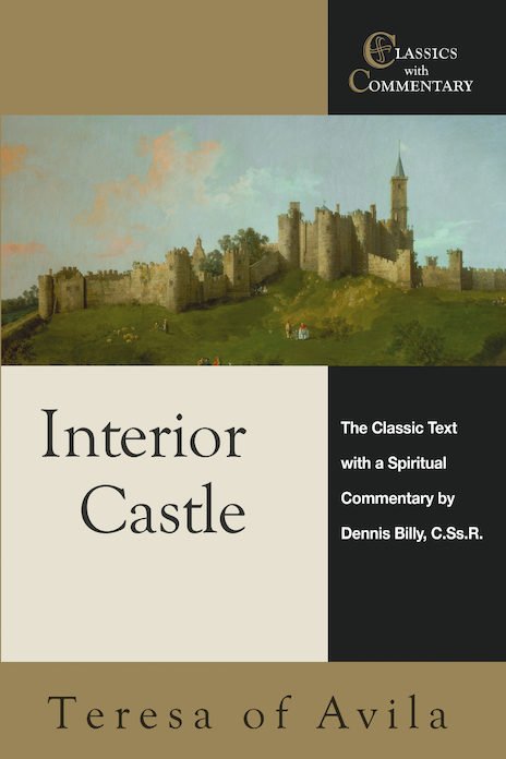 Interior Castle : The Classic Text with a Spiritual Commentary