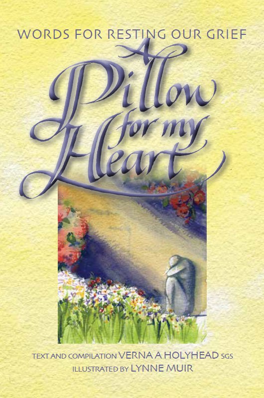 Pillow for My Heart : Words for Resting Our Grief  gift edition