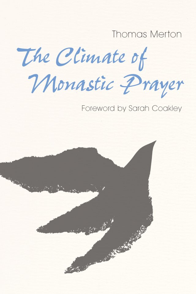 Climate of Monastic Prayer hardcover