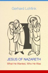 Jesus of Nazareth: What He Wanted, Who He Was paperback