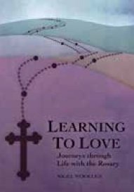 Learning to love: Journeys through life with the Rosary