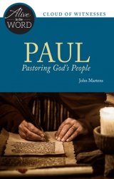 Paul, Pastoring God's People - Alive in the Word: Cloud of Witnesses